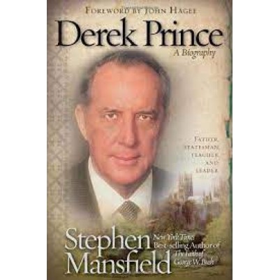 Derek Prince: A Biography H/C