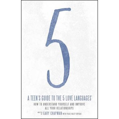 Teen's Guide to the 5 Love Languages