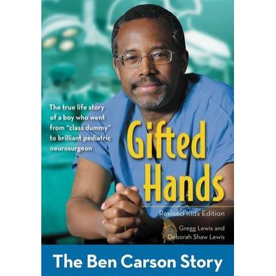 Gifted Hands The Ben Carson Story (Revised Kids Edition)