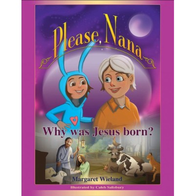 Please Nana...Why Was Jesus Born