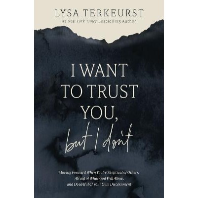 I want to trust you but I don't