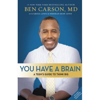 You Have a Brain: A Teens Guide to Think Big: P/B
