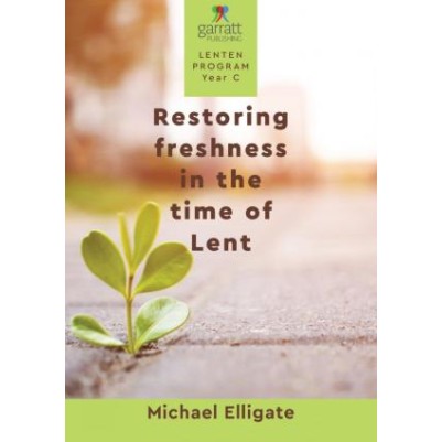 Restoring Freshness in the Time of Lent