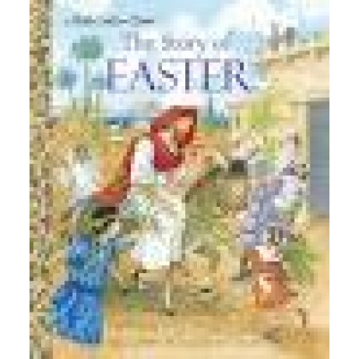 The Story of Easter (Golden Book)