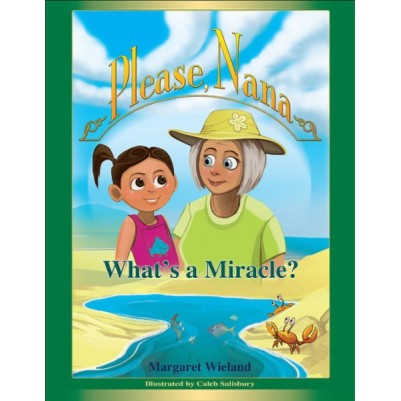 Please Nana... What's a Miracle?