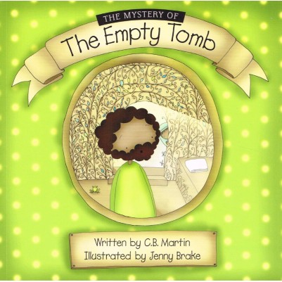 Mystery of the Empty Tomb: The Story of Jesus