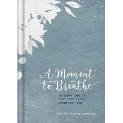 A Moment to Breathe: 365 Devotions That Meet You in You (OP)