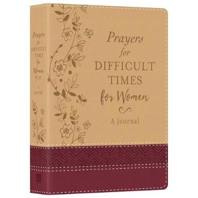 Prayers for Difficult Times for Women: Deluxe Journal (OP)