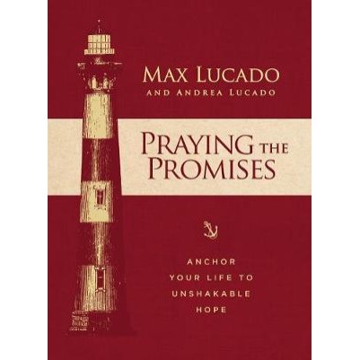 Praying the Promises: Build a Life of Unshakable Hope