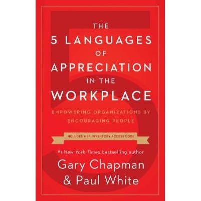 Five Languages of Appreciation in the Workplace