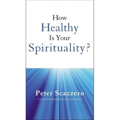 How Healthy is Your Spirituality?