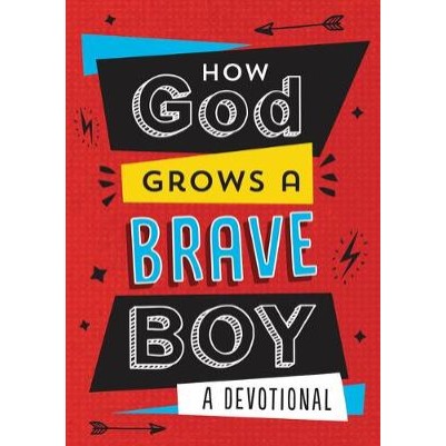 How God Grows a Brave Boy: A Devotional  (OP)