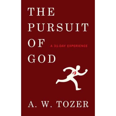 Pursuit of God: A 31-Day Experience