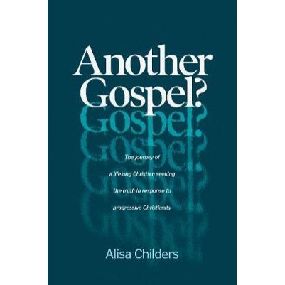Another Gospel?: A Lifelong Christian Seeks Truth