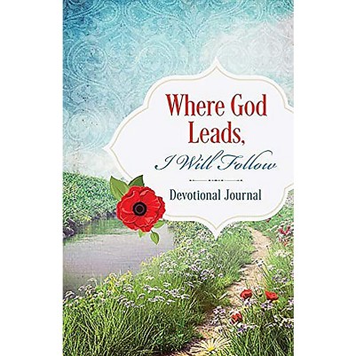 Where God Leads, I Will Follow: Devotional Journal (OP)