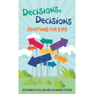 Decisions, Decisions Devotions For Kids (OP)