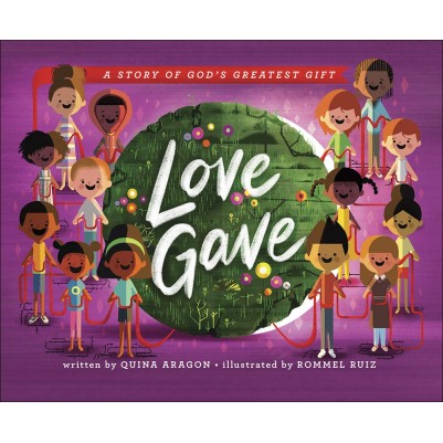 Love Gave: A Story of God's Greatest Gift