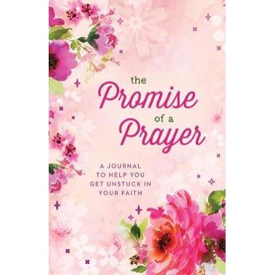 Promise of a Prayer: Journal to Help You Get Unstuck