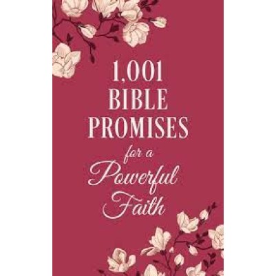 1001 Bible Promises For a Powerful Faith