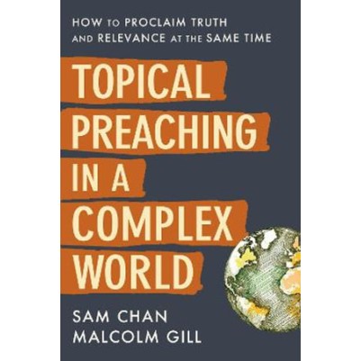 Topical Preaching in a Complex World ITPE