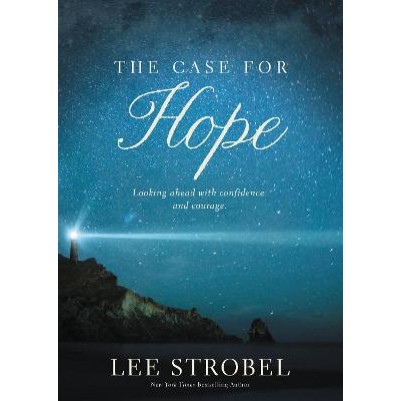 Case For Hope: Looking Ahead With Confidence & Courag