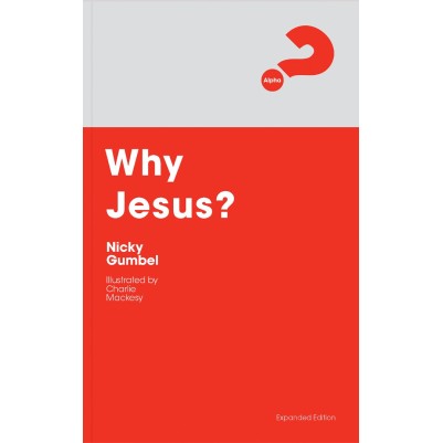 Why Jesus: Expanded Edition Alpha Booklet