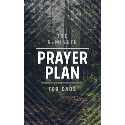 5-Minute Prayer Plan For Dads