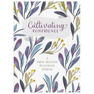 Cultivating Confidence: Faith-Building Devotional Journal