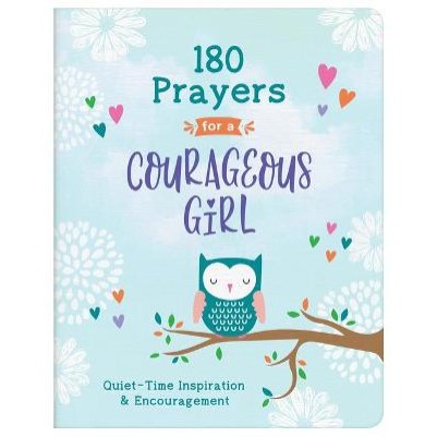180 Prayers For a Courageous Girl: Quiet-Time Inspira