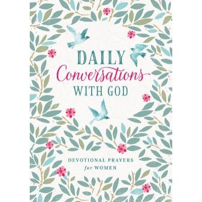 Daily Conversations With God: Devotional Prayers