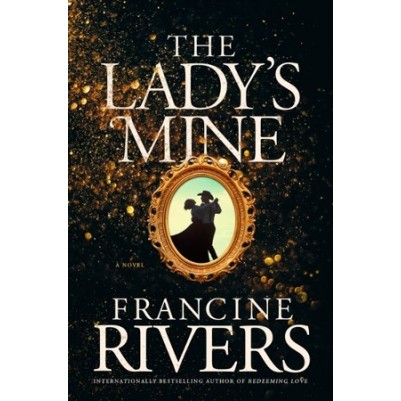 Lady's Mine: A Novel P/B ITPE