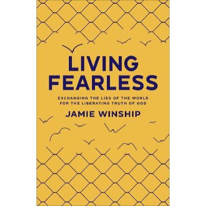 Living Fearless: Exchanging the Lies of the World