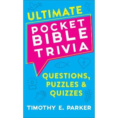 Ultimate Pocket Bible Trivia: Questions, Puzzles & Qu