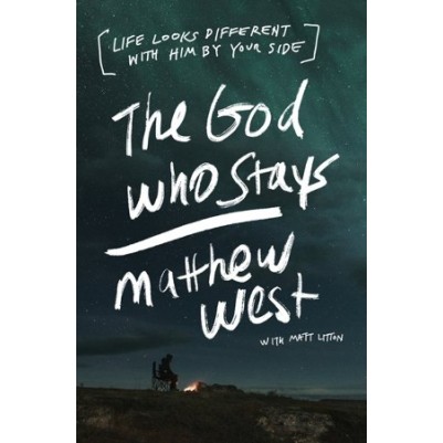 God Who Stays: Life Looks Different With Him