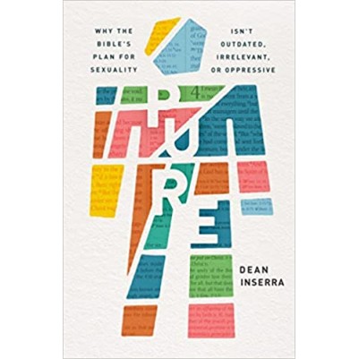 Pure: Why the Bible's Plan For Sexuality Isn't Outdat