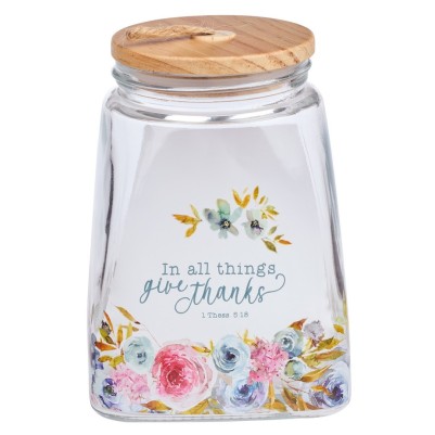 Gratitude Jar In All Things Give Thanks Glass Floral