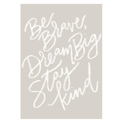 Post Lg: Be Brave Stay Kind Gray