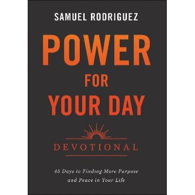 Power For Your Day Devotional: 45 Days to Finding... H/C