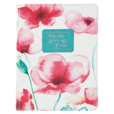 Journal Never Give Up Coral Poppies Faux Leather