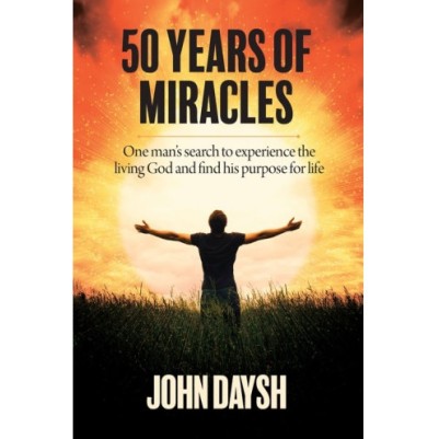 50 Years of Miracles: One Man's Search To Experience The Liv