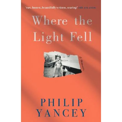 Where the Light Fell: A Memoir P/B UK Edition