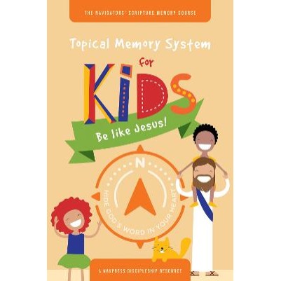 Topical Memory System For Kids: Be Like Jesus!
