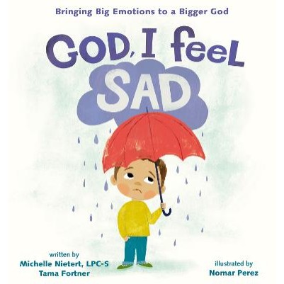 God, I Feel Sad (ages 4-8)