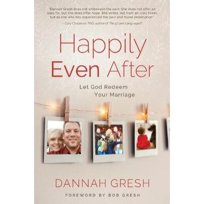 Happily Even After: Let God Redeem Your Marriage