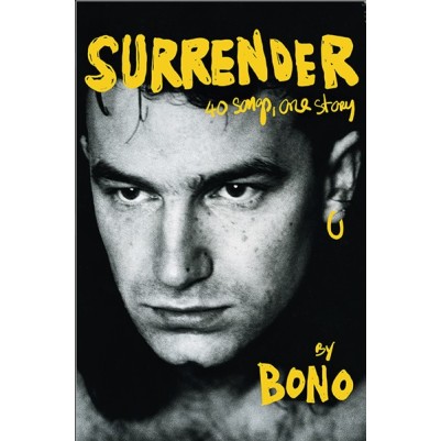 Surrender: 40 Songs, One Story: Bono Autobiography H/C