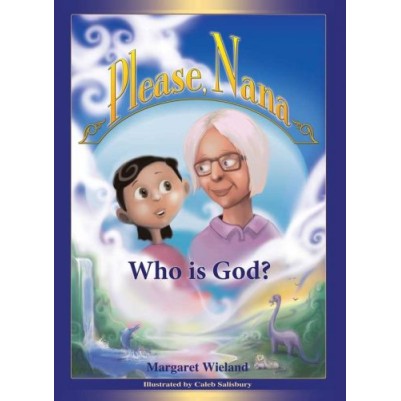 Please Nana ... Who is God?