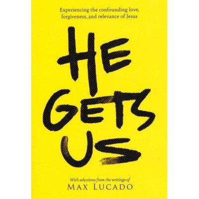 He Gets Us: Confounding Love, Forgiveness... Jesus