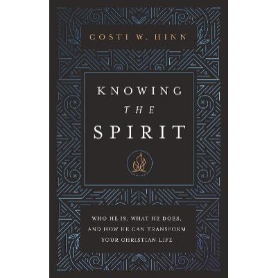 Knowing the Spirit: Who He Is, What He Does