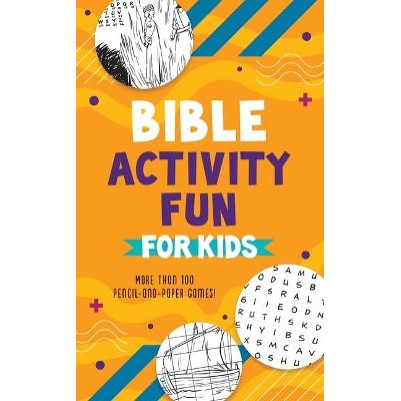 Bible Activity Fun For Kids: More Than 100 Pencil-&-P
