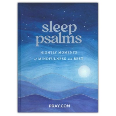 Sleep Psalms: Nightly Moments of Mindfulness